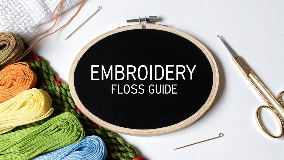 A Crafter's Guide to Embroidery Floss Cotton - Cross Stitched
