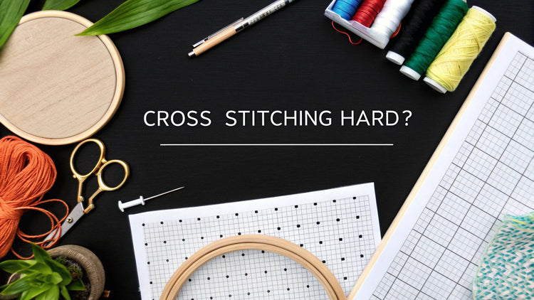 Is Cross Stitching Hard? Your Guide to Getting Started - Cross Stitched